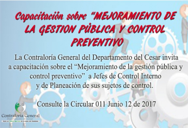 Capacitaci&oacute;n sobre " Mejoramiento de la Gesti&oacute;n P&uacute;blica y Control Preventivo